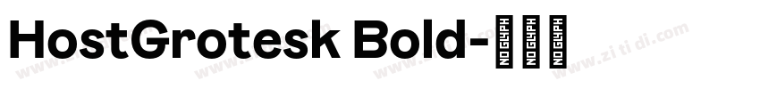 HostGrotesk Bold字体转换 HostGrotesk Bold字体转换